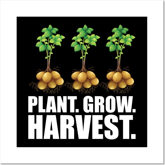 Potato farmer - Plant. Grow. Harvest. w Wall Art by KC Happy Shop